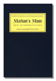 Machaut's Music: New Interpretations